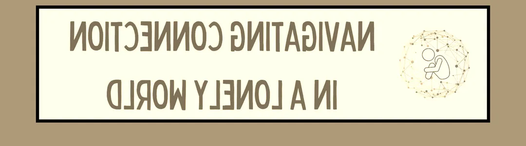 Belonging - Finding Connection In A Lonely World